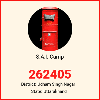 S.A.I. Camp pin code, district Udham Singh Nagar in Uttarakhand