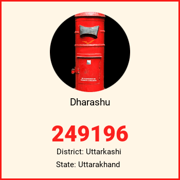 Dharashu pin code, district Uttarkashi in Uttarakhand