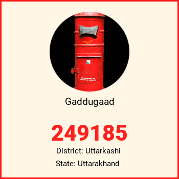 Gaddugaad pin code, district Uttarkashi in Uttarakhand