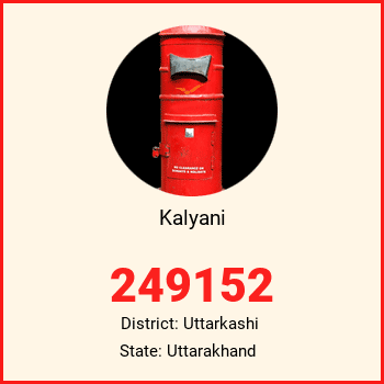 Kalyani pin code, district Uttarkashi in Uttarakhand