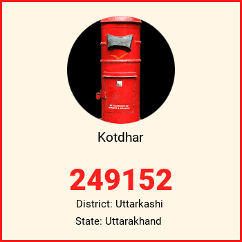 Kotdhar pin code, district Uttarkashi in Uttarakhand