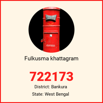 Fulkusma khattagram pin code, district Bankura in West Bengal