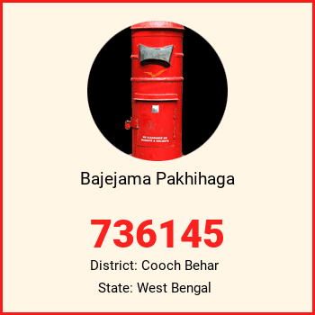 Bajejama Pakhihaga pin code, district Cooch Behar in West Bengal