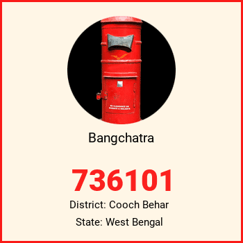Bangchatra pin code, district Cooch Behar in West Bengal