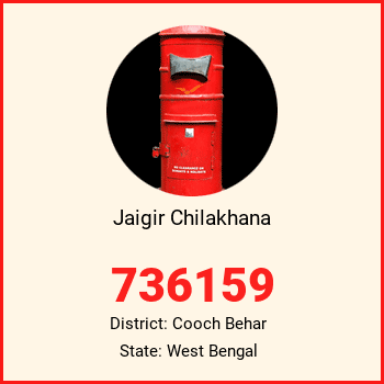 Jaigir Chilakhana pin code, district Cooch Behar in West Bengal