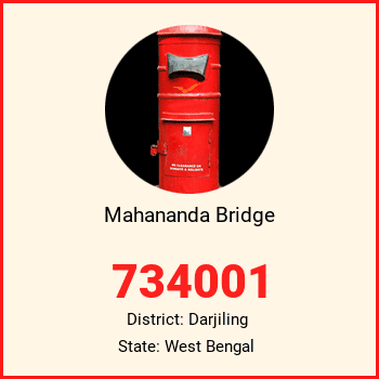 Mahananda Bridge pin code, district Darjiling in West Bengal