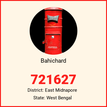 Bahichard pin code, district East Midnapore in West Bengal