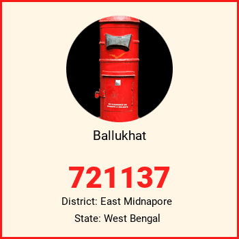 Ballukhat pin code, district East Midnapore in West Bengal