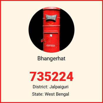 Bhangerhat pin code, district Jalpaiguri in West Bengal