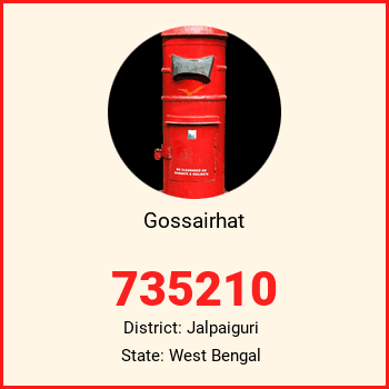 Gossairhat pin code, district Jalpaiguri in West Bengal