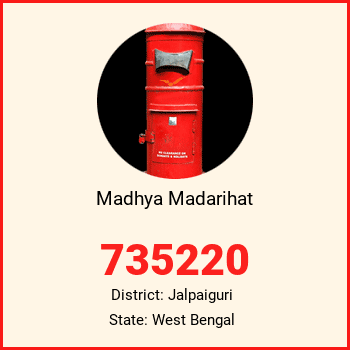 Madhya Madarihat pin code, district Jalpaiguri in West Bengal