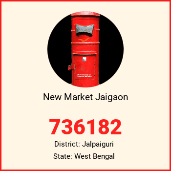 New Market Jaigaon pin code, district Jalpaiguri in West Bengal