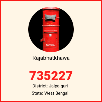 Rajabhatkhawa pin code, district Jalpaiguri in West Bengal
