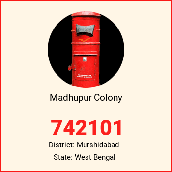 Madhupur Colony pin code, district Murshidabad in West Bengal