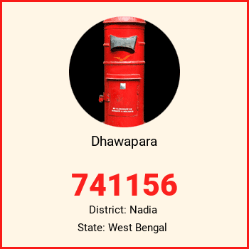 Dhawapara pin code, district Nadia in West Bengal