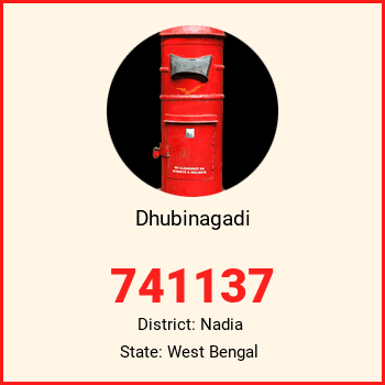 Dhubinagadi pin code, district Nadia in West Bengal