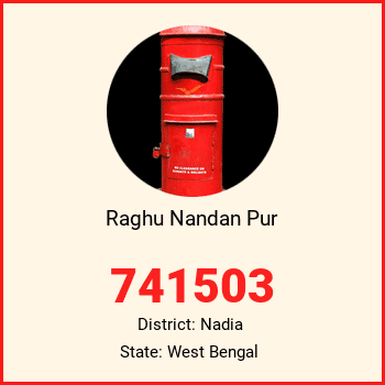 Raghu Nandan Pur pin code, district Nadia in West Bengal