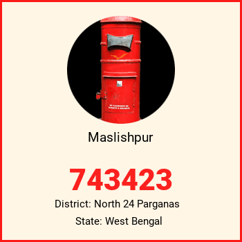 Maslishpur pin code, district North 24 Parganas in West Bengal
