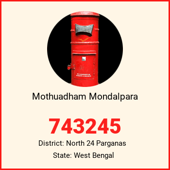 Mothuadham Mondalpara pin code, district North 24 Parganas in West Bengal