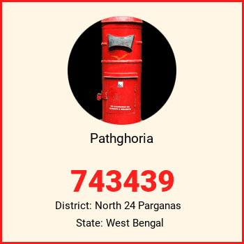 Pathghoria pin code, district North 24 Parganas in West Bengal