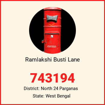 Ramlakshi Busti Lane pin code, district North 24 Parganas in West Bengal