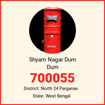 Shyam Nagar Dum Dum pin code, district North 24 Parganas in West Bengal