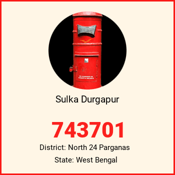 Sulka Durgapur pin code, district North 24 Parganas in West Bengal