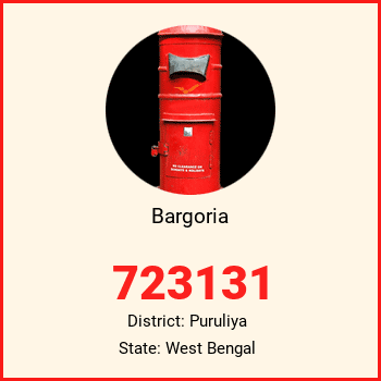 Bargoria pin code, district Puruliya in West Bengal