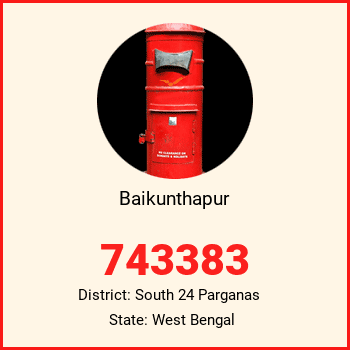 Baikunthapur pin code, district South 24 Parganas in West Bengal