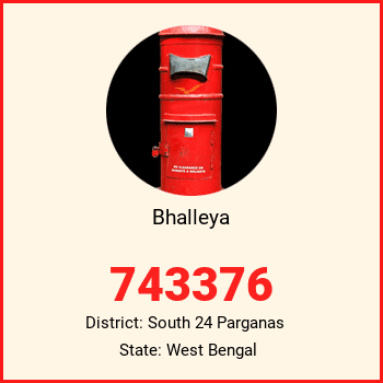 Bhalleya pin code, district South 24 Parganas in West Bengal