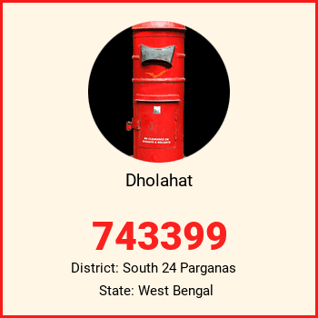 Dholahat pin code, district South 24 Parganas in West Bengal