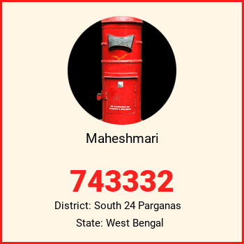 Maheshmari pin code, district South 24 Parganas in West Bengal