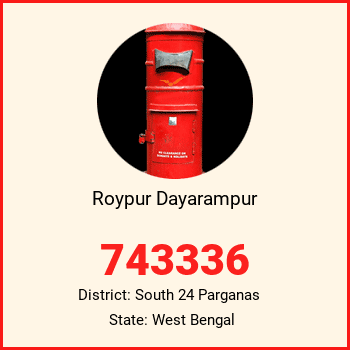 Roypur Dayarampur pin code, district South 24 Parganas in West Bengal